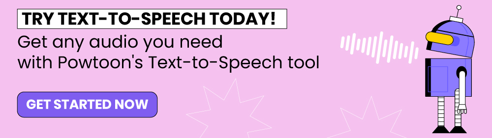 CTA showing a robot producing a sound wave to represent converting text to speech, a service that Powtoon offers.